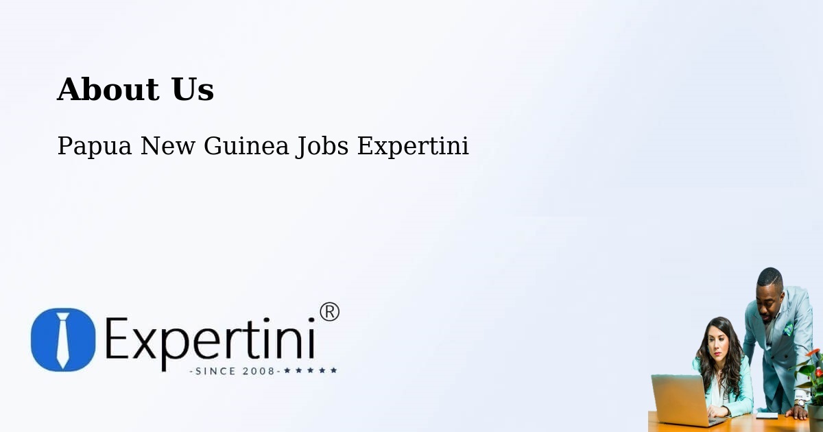 About Expertini Recruitment Platform  – Madang - Madang, Papua New Guinea Jobs Expertini