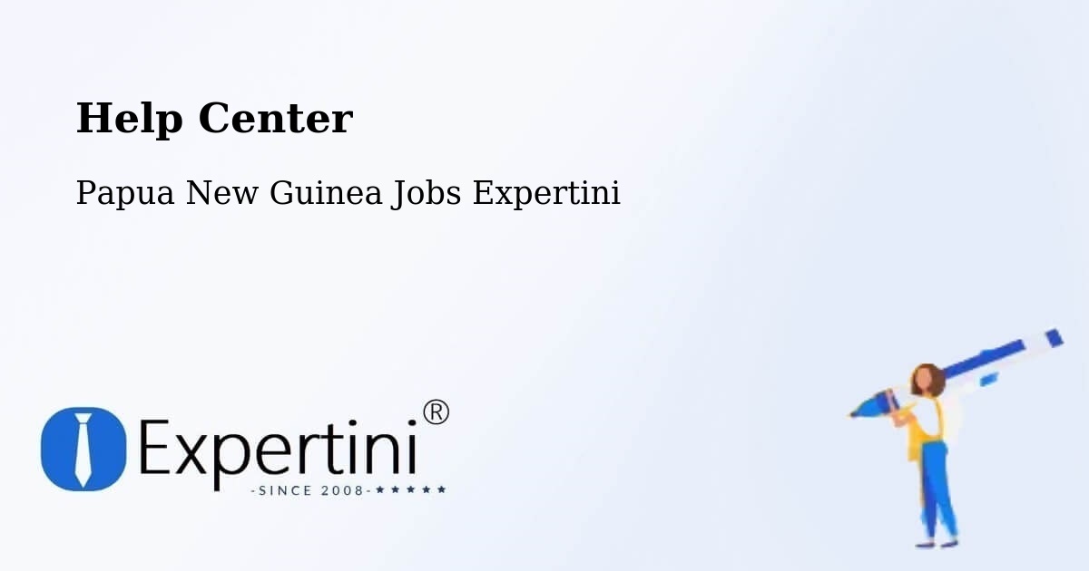 Help Center – Madang - Papua New Guinea Jobs Expertini