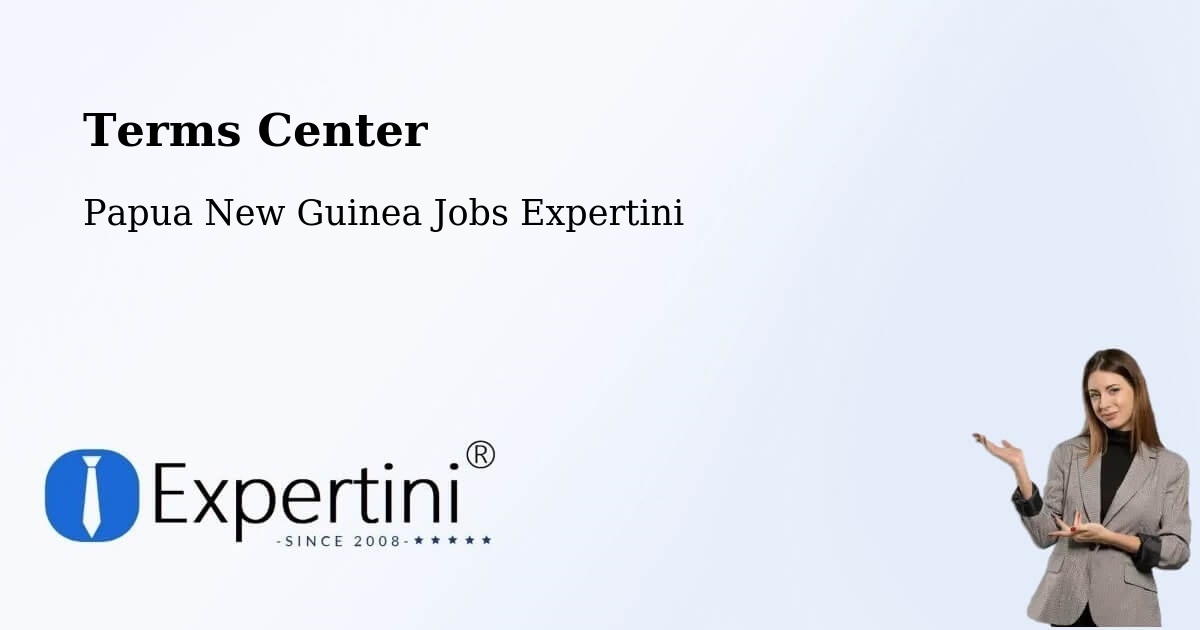 Terms of Service – Madang - Papua New Guinea Jobs Expertini